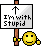 I\'m With Stupid!